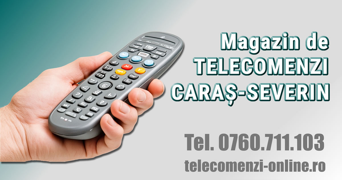 Magazin de telecomenzi Caraș-Severin